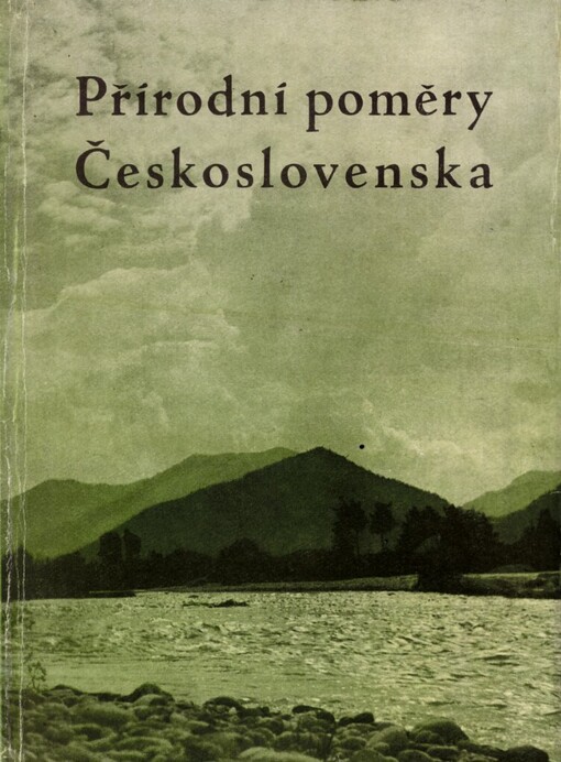 Přírodní poměry Československa :vybrané kapitoly z fyzického zeměpisu