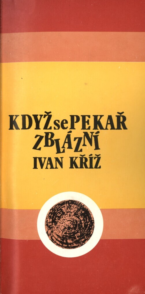 Když se pekař zblázní