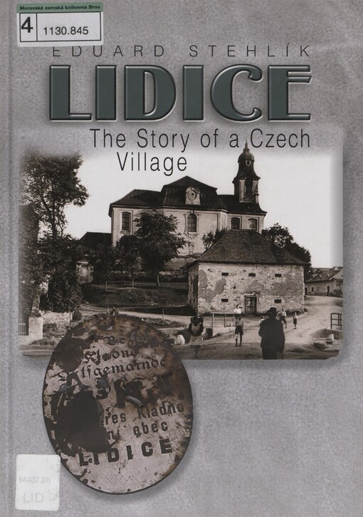 Lidice: the story of a Czech village