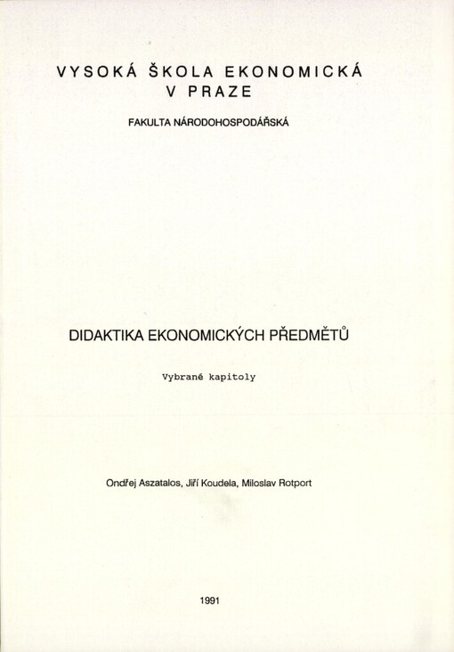 Didaktika ekonomických předmětů: vybrané kapitoly : [určeno pro stud. fak. národohospod.]