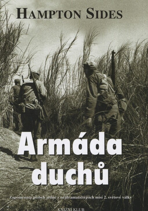 Armáda duchů: zapomenutý příběh jedné z nejdramatičtějších misí 2. světové války