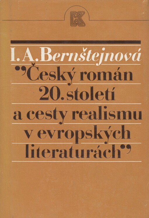 Český román 20. století a cesty realismu v evropských literaturách