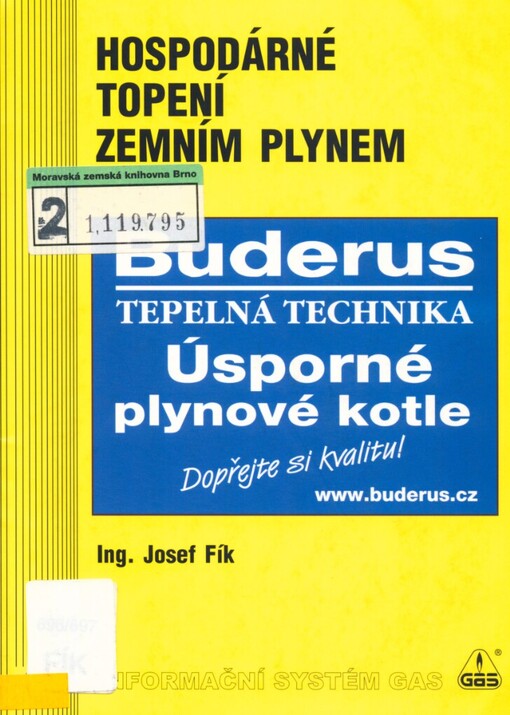 Hospodárné topení zemním plynem: účelová neperiodická publikace