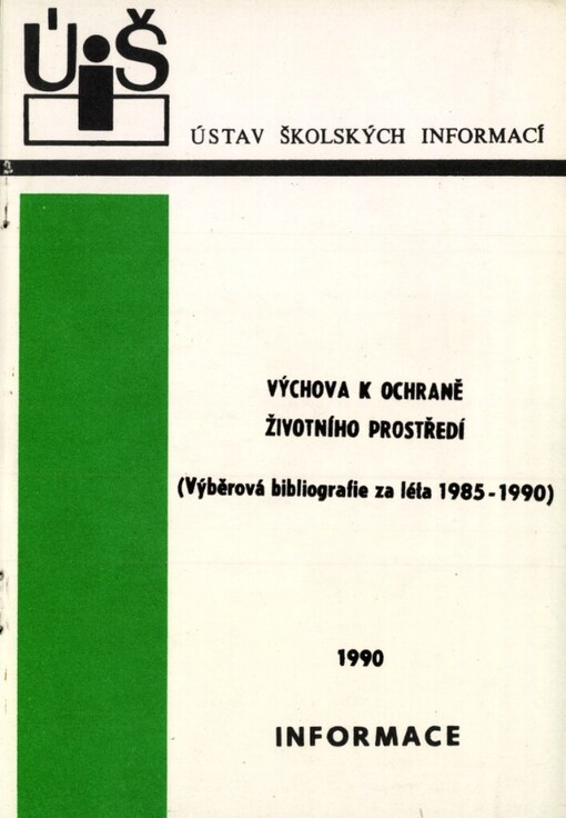 Výchova k ochraně životního prostředí: Výběrová bibliogr. za léta 1985-1990