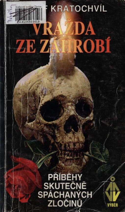 Vražda ze záhrobí: Příběhy skutečně spáchaných zločinů