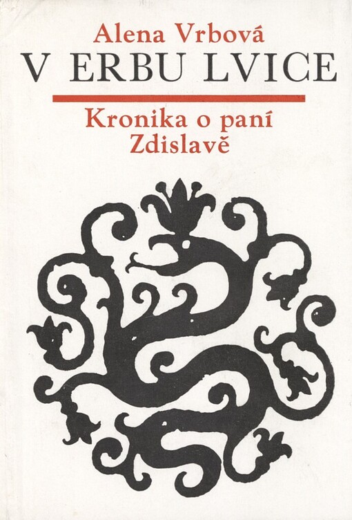 V erbu lvice :kronika o paní Zdislavě