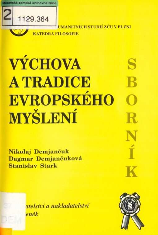 Výchova a tradice evropského myšlení: Plzeň 2003