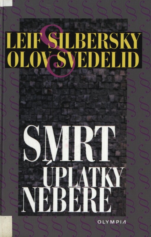Smrt úplatky nebere