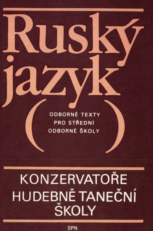 Ruský jazyk: odborné texty pro střední odborné školy - konzervatoře a hudebně taneční školy