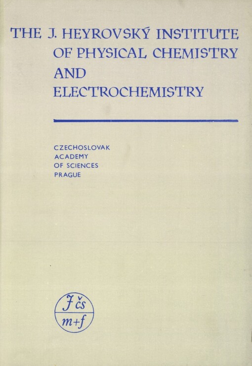 The J. Heyrovský Institute of physical chemistry and electrochemistry
