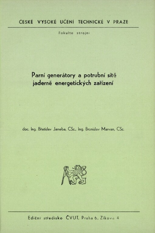 Parní generátory a potrubní sítě jaderně energetických zařízení