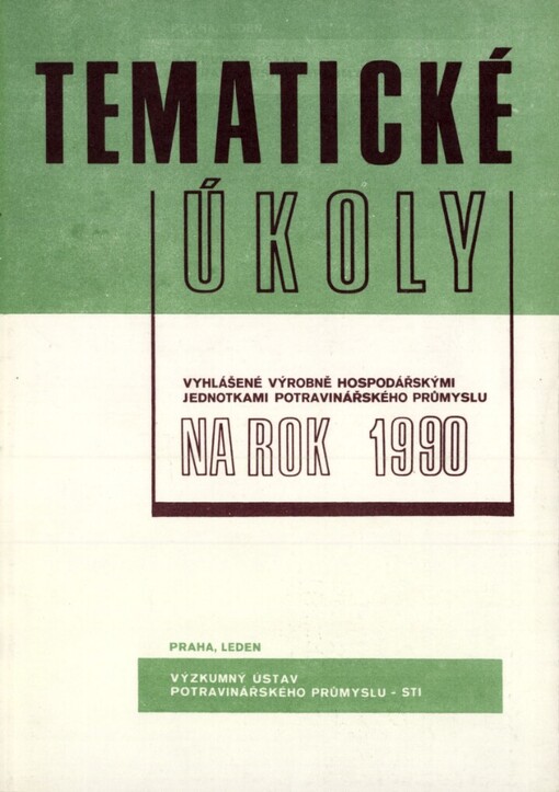 Tematické úkoly vyhlášené resortem MZVž a výrobně hospodářskými jednotkami potravinářského průmyslu na rok ...1990