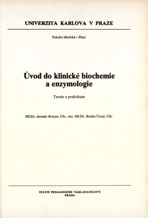 Úvod do klinické biochemie a enzymologie: teorie a praktikum : určeno pro posl. fak. lék. v Plzni