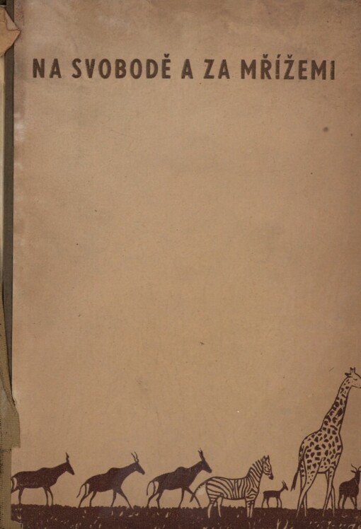 Na svobodě a za mřížemi: skutečné příběhy zvířat v přírodě i v zajetí