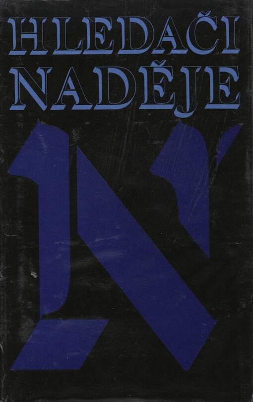 Hledači naděje: (svědectví o epoše narodnictví)