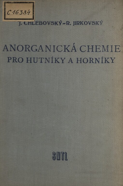 Anorganická chemie pro hutníky a horníky :celost. vysokošk. učebnice