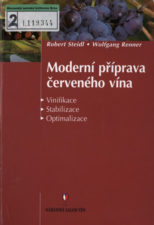 Moderní příprava červeného vína: [vinifikace, stabilizace, optimalizace]