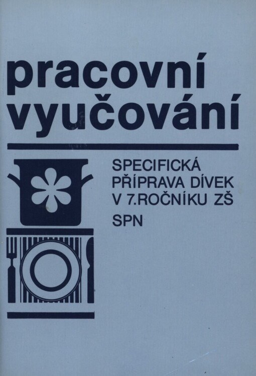 Pracovní vyučování: Specifická příprava dívek v 7. roč. ZŠ