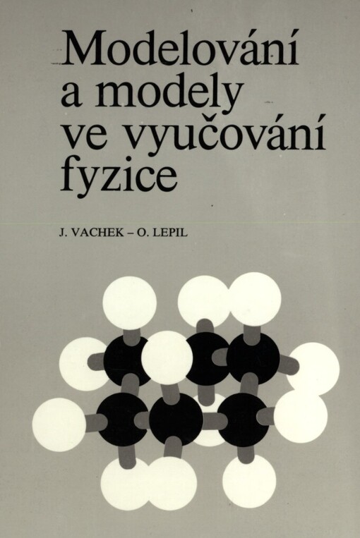 Modelování a modely ve vyučování fyzice