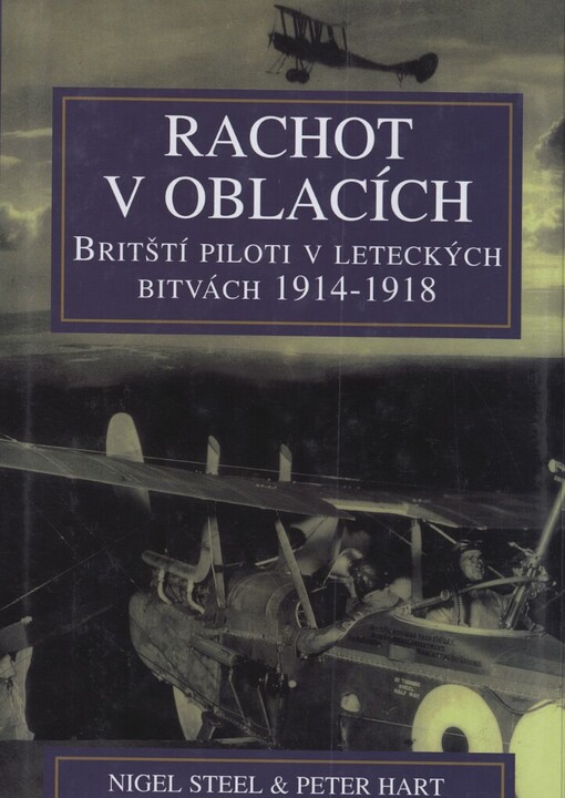 Rachot v oblacích: britští piloti v leteckých bitvách 1914-1918