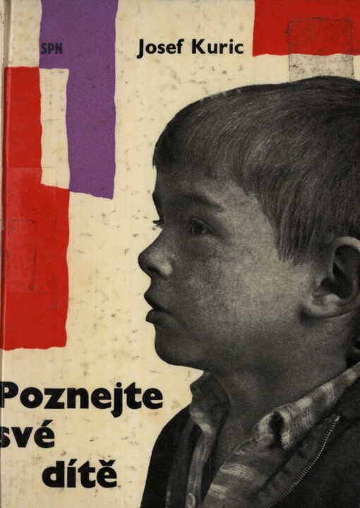 Poznejte své dítě :Kniha pro rodiče o psychologii a výchově dětí a mládeže