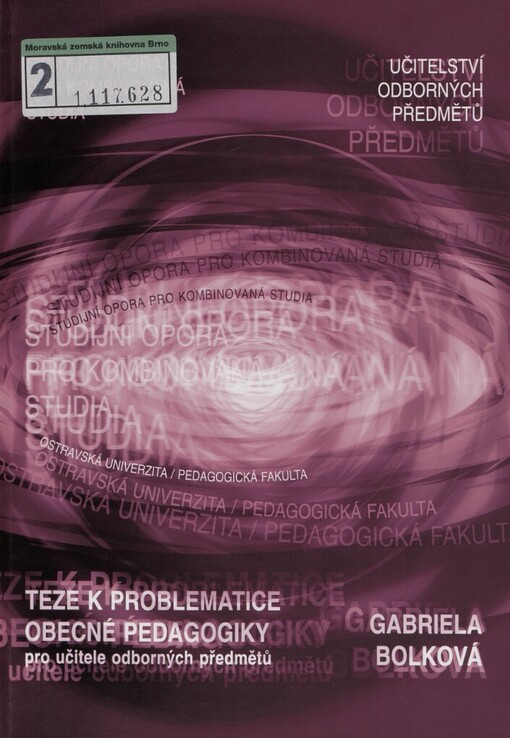 Teze k problematice obecné pedagogiky pro učitele odborných předmětů