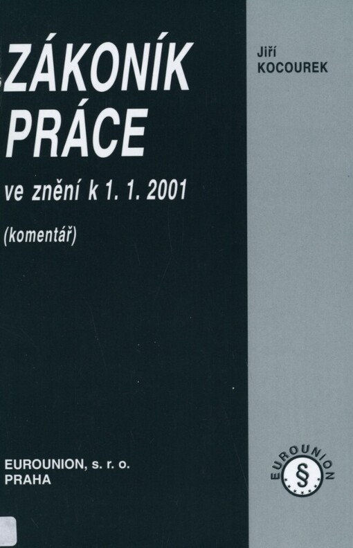 Zákoník práce ve znění k 1.1.2001: (komentář)