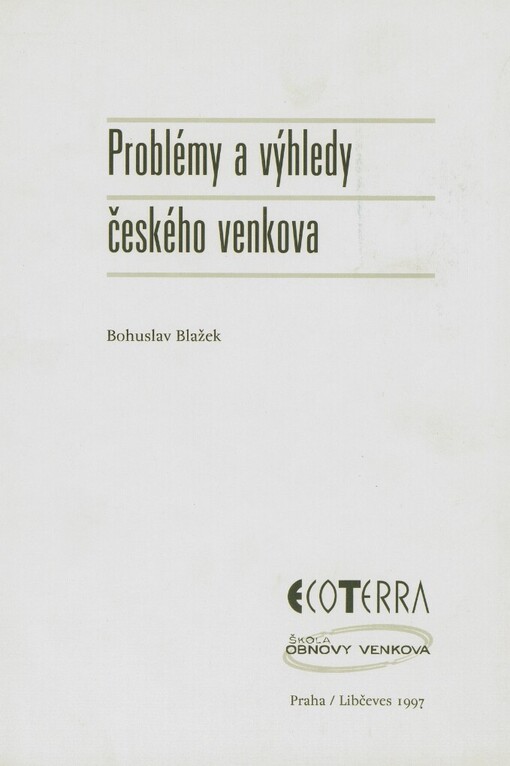 Problémy a výhledy českého venkova :[statě z let 1990-1997]