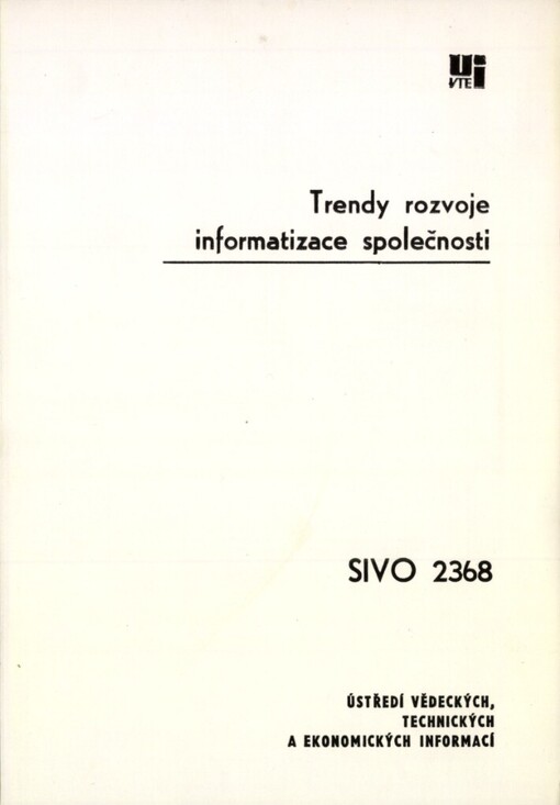 Trendy rozvoje informatizace společnosti: prognostická studie