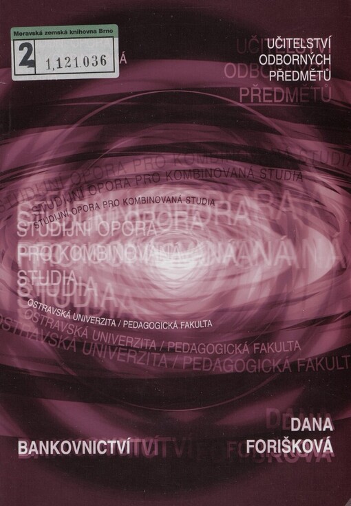 Bankovnictví: (textové opory pro kombinované studium UOP)