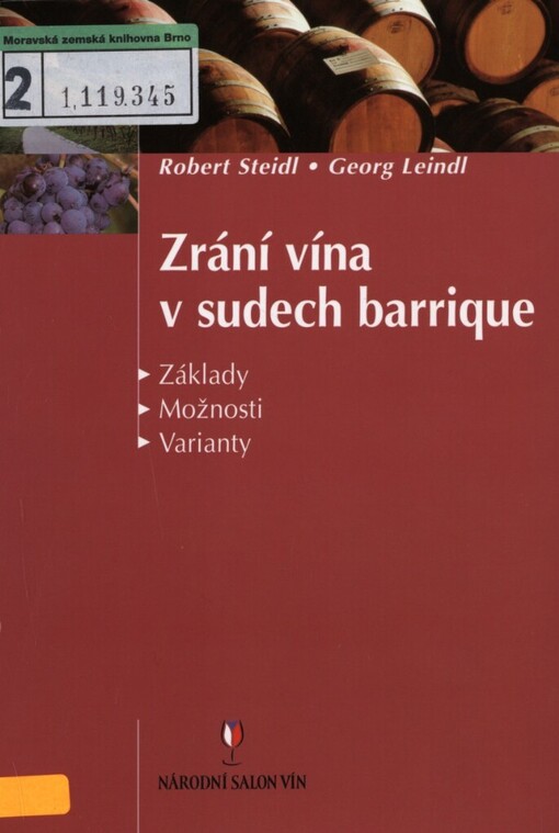Zrání vína v sudech barrique: [základy, možnosti, varianty]
