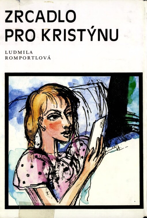 Zrcadlo pro Kristýnu: pro čtenáře od třinácti let