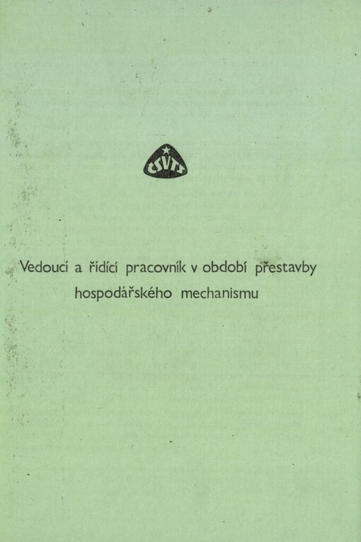 Vedoucí a řídící pracovník v období přestavby hospodářského mechanismu