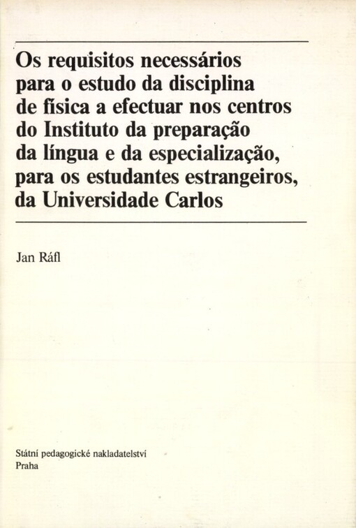 requisitos necessários para o estudo da disciplina de física a efectuar nos centros do Instituto da preparação da língua e da especialização, para os estudantes estrangeiros, da Universidade Carlos