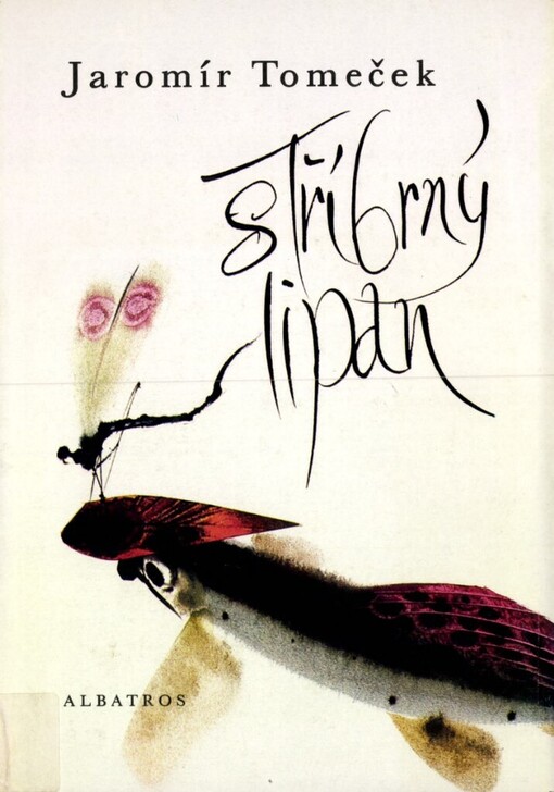 Stříbrný lipan : pro čtenáře od 12 let, 4. vyd. v Albatrosu
