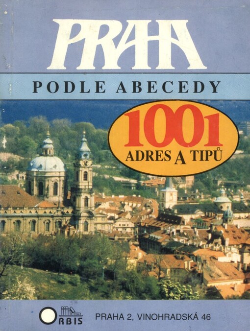 Praha podle abecedy: 1001 adres a typů