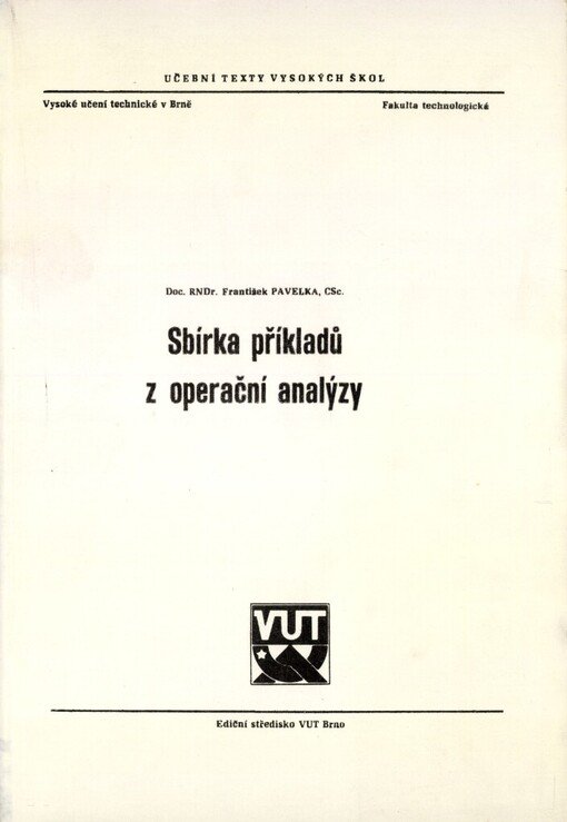 Sbírka příkladů z operační analýzy: Určeno pro posl. fak. technologické