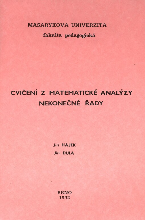 Cvičení z matematické analýzy :nekonečné řady