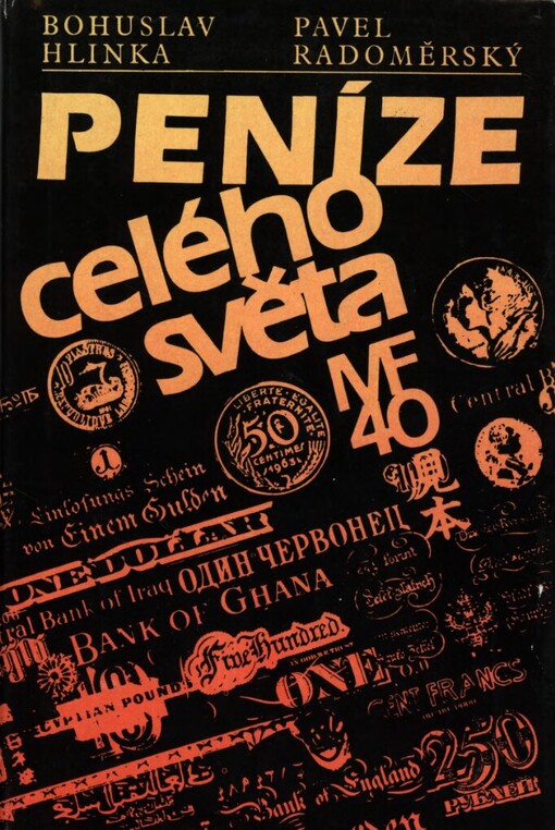 Peníze celého světa: zpracováno podle stavu k 1.1.1985