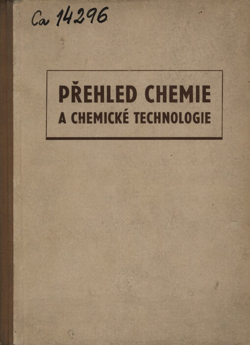 Přehled chemie a chemické technologie: [Sborník]