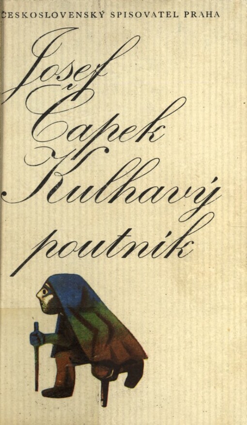 Kulhavý poutník :(co jsem na světě uviděl)