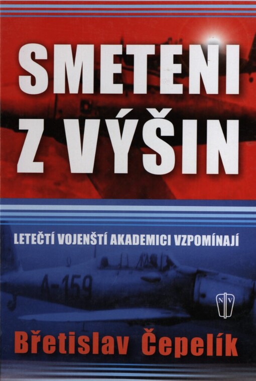 Smeteni z výšin, Letečtí vojenští akademici vzpomínají