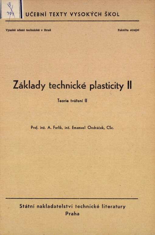 Základy technické plasticity II : teorie tváření II