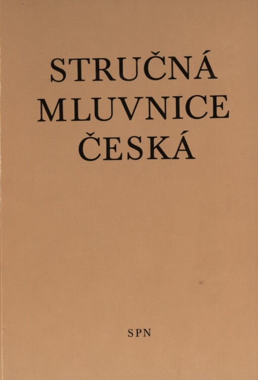 Stručná mluvnice česká: [pomocná kniha pro žáky 5.-8. roč. zákl. škol a pro stud. při zaměstnání na školách 2. cyklu], 23. vyd.