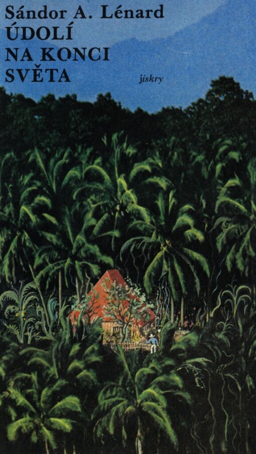 Údolí na konci světa :1. až 3. díl vzpomínek