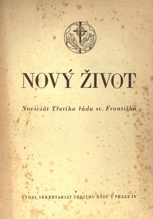 Nový život :Novicitát Třetího řádu sv. Františka