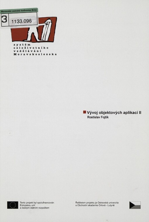 Vývoj objektových aplikací II: [studijní materiály pro distanční kurz ...]