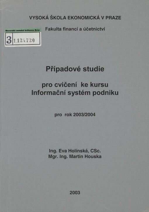 Případové studie pro cvičení ke kursu Informační systém podniku pro rok 2003/2004