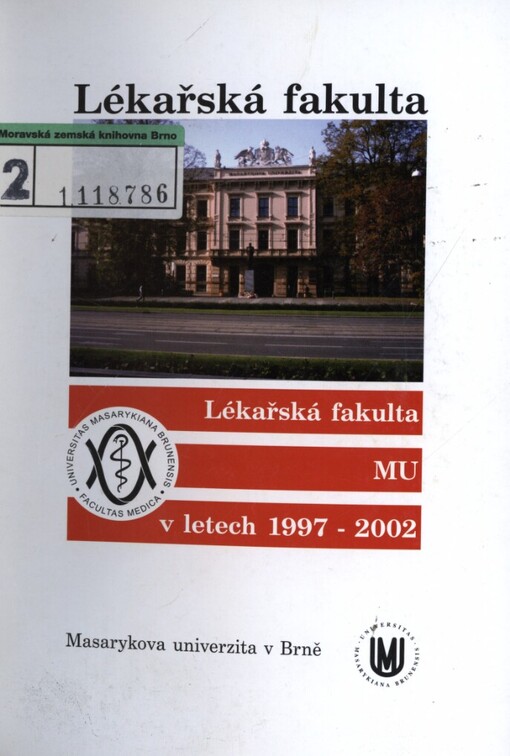 Lékařská fakulta Masarykovy univerzity v letech 1997-2002