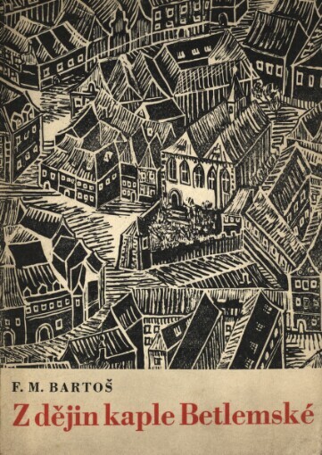 Z dějin kaple betlemské